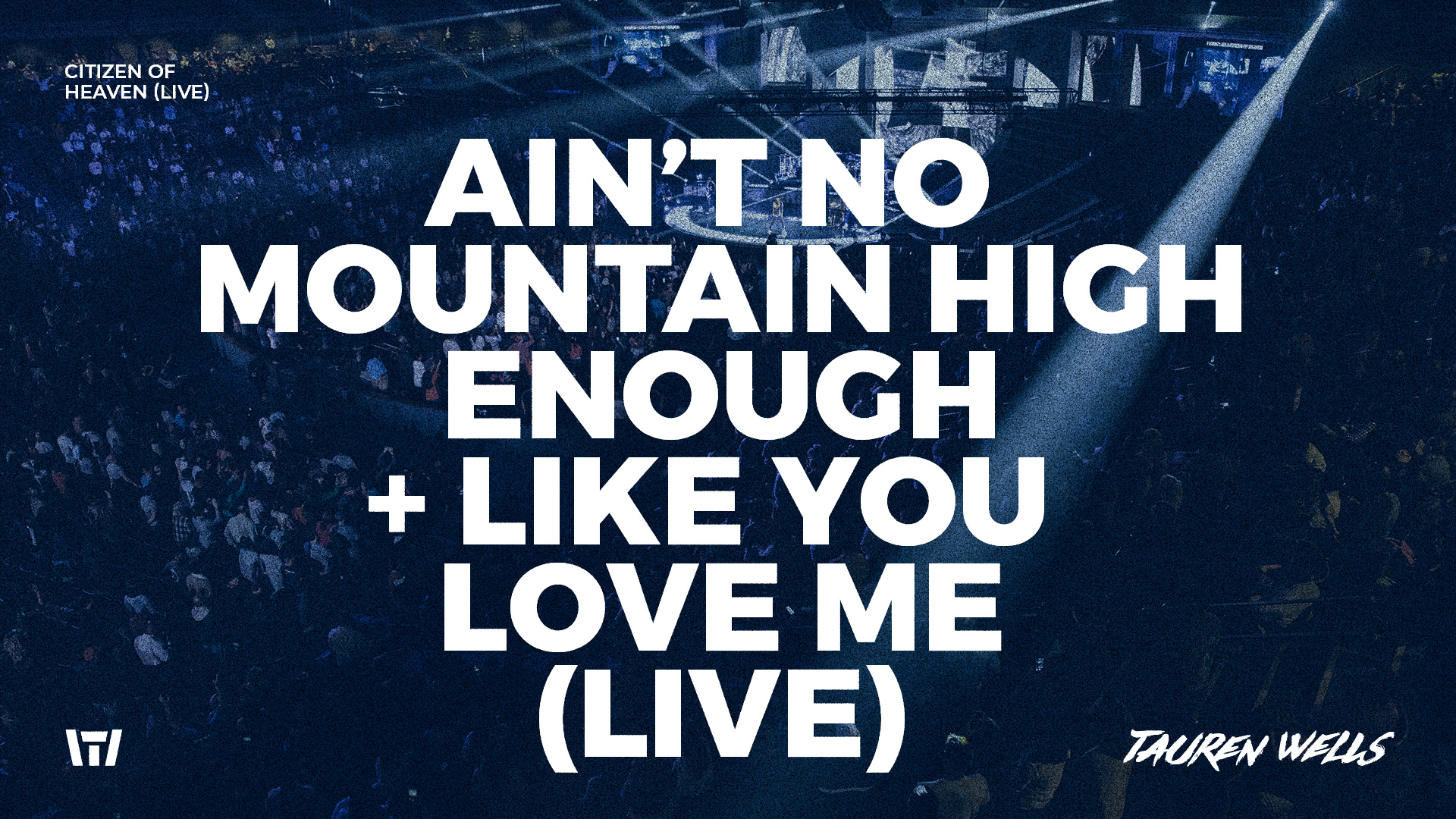 aint no mountain high enough / like you love me (live) - tauren