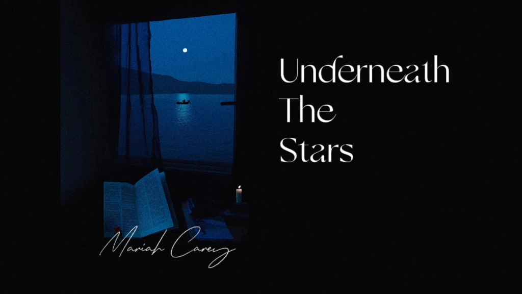 [图]小众歌单｜仲夏夜最美的歌 草地 星空 浪漫旋律向《Underneath The Stars》Mariah Carey