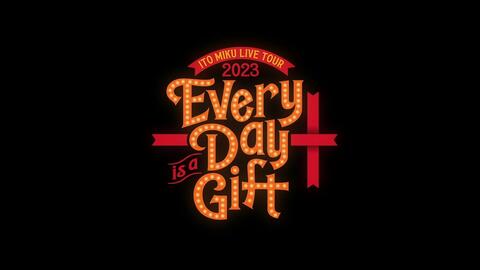 伊藤美来ITO MIKU Live Tour 2023『Every Day is a Gift』_哔哩哔哩_ 