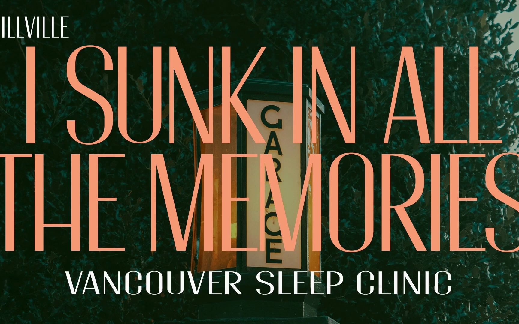 [图]I Sunk In All The Memorie - Vancouver Sleep Clinic