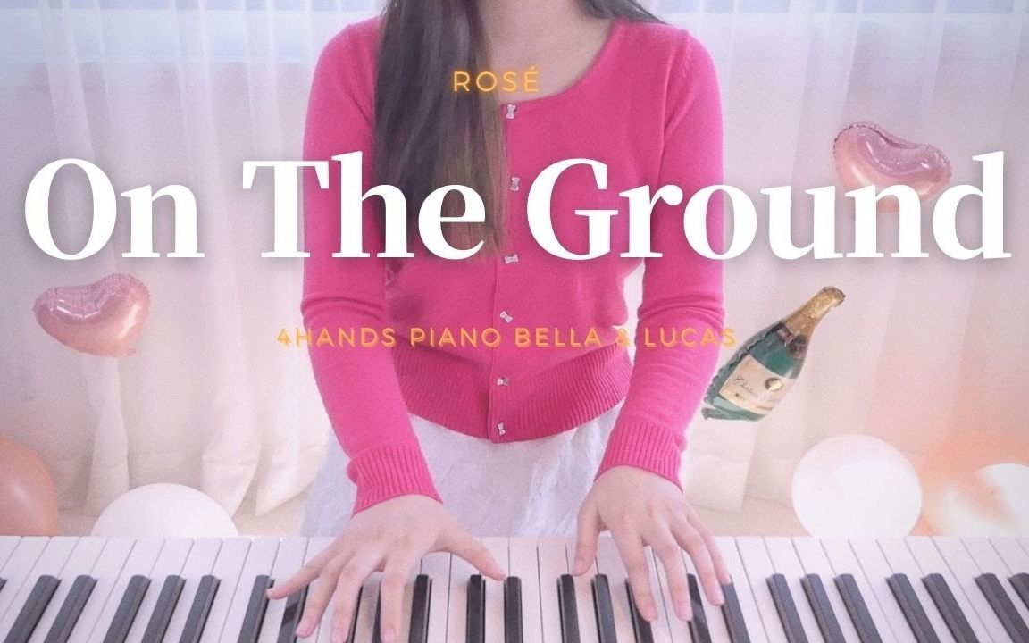 粉墨blackpink朴彩英ros07出道曲ontheground钢琴演奏bella独奏