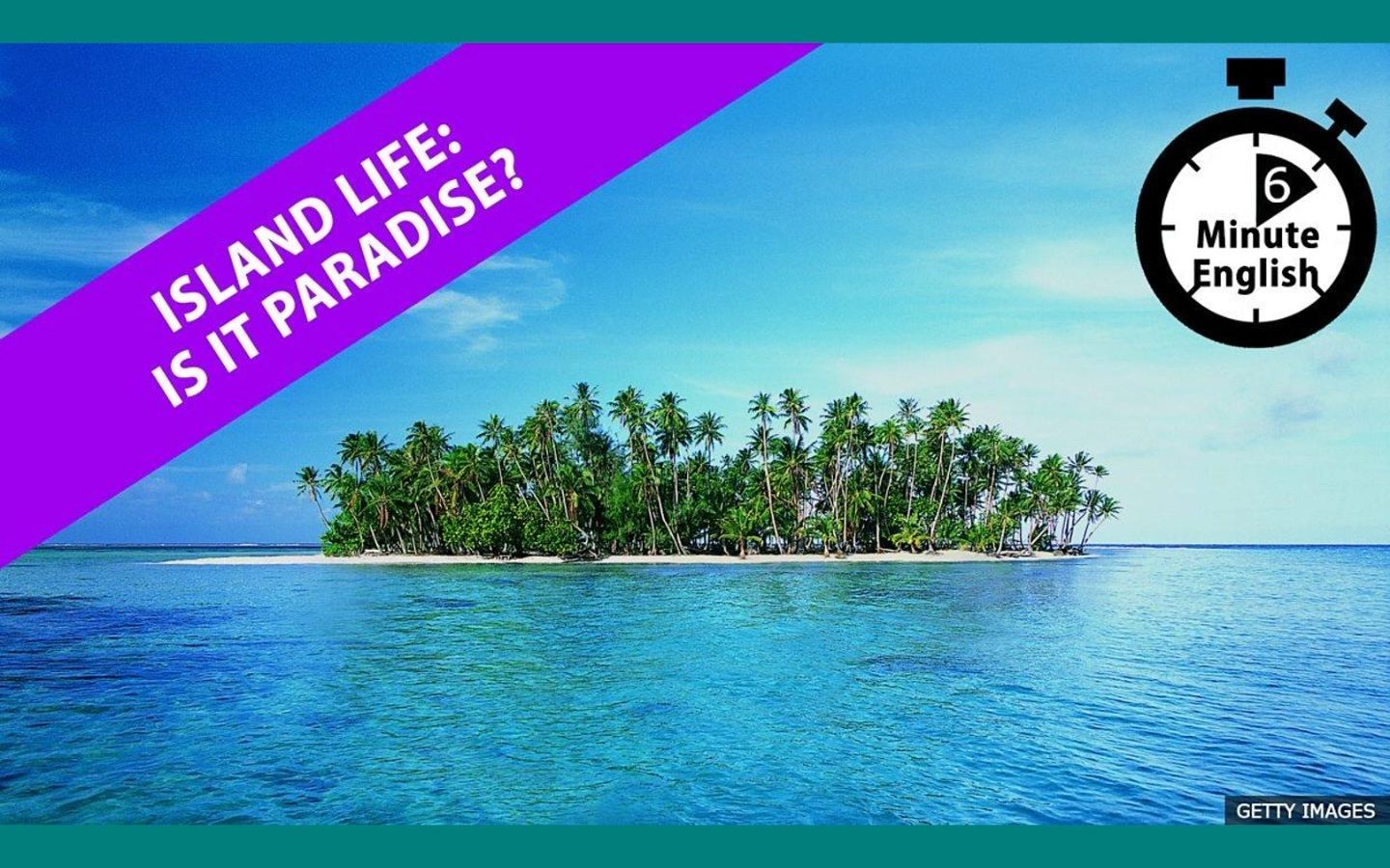 BBC | 6分钟英语 | Island life: is it paradise?哔哩哔哩bilibili