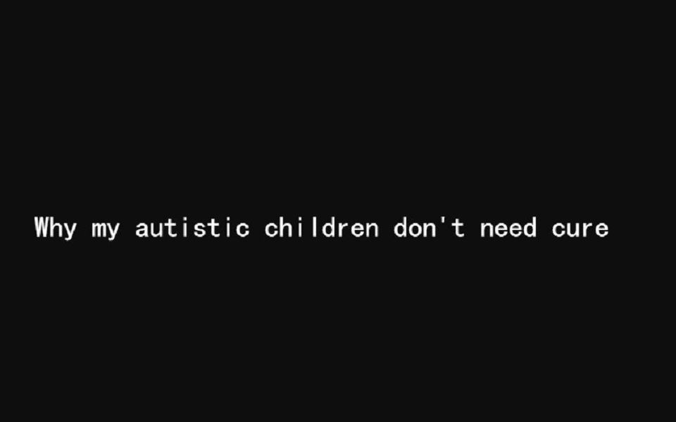 【TED】为什么我的自闭症孩子不需要治疗 Why my autistic children don't need cure哔哩哔哩bilibili