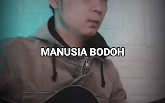 [图]【音乐分享】翻唱manusia bodoh