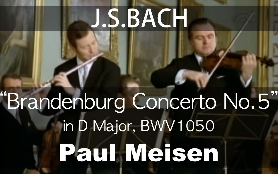 [图]J.S.Bach___Brandenburg Concerto No.5, BWV1050 (Paul Meisen)