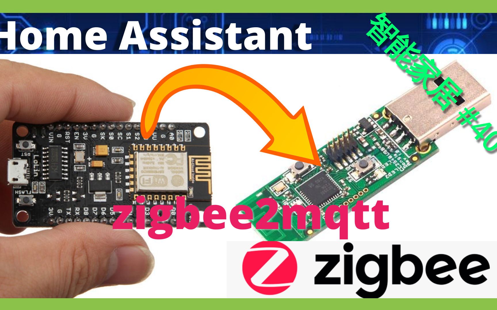 智能家居 #40 | 自制ZigBee网关 | 利用NodeMCU刷CC2531(小白教程)~「Home Assistant」哔哩哔哩bilibili