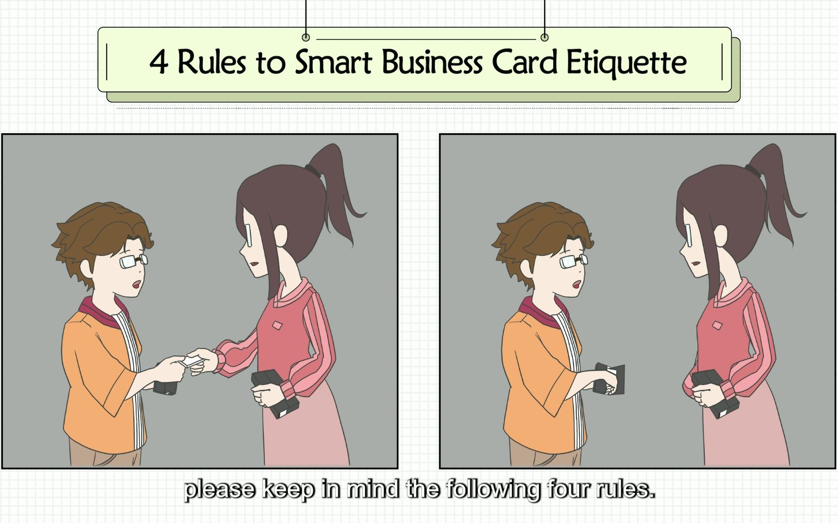 [图]微课-动画型4 Rules to Smart Business Card Etiquette