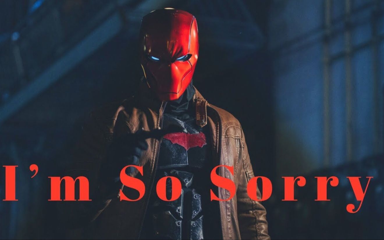 [图]【搬运】Red Hood | Im So Sorry | tribute