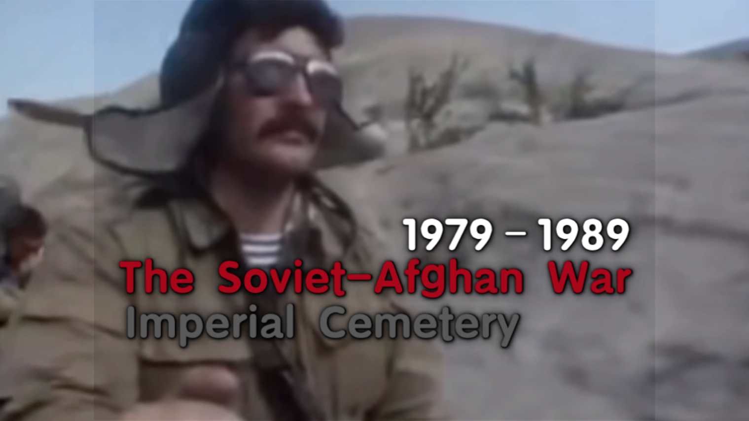 【苏联—阿富汗战争】the soviet-afghan war