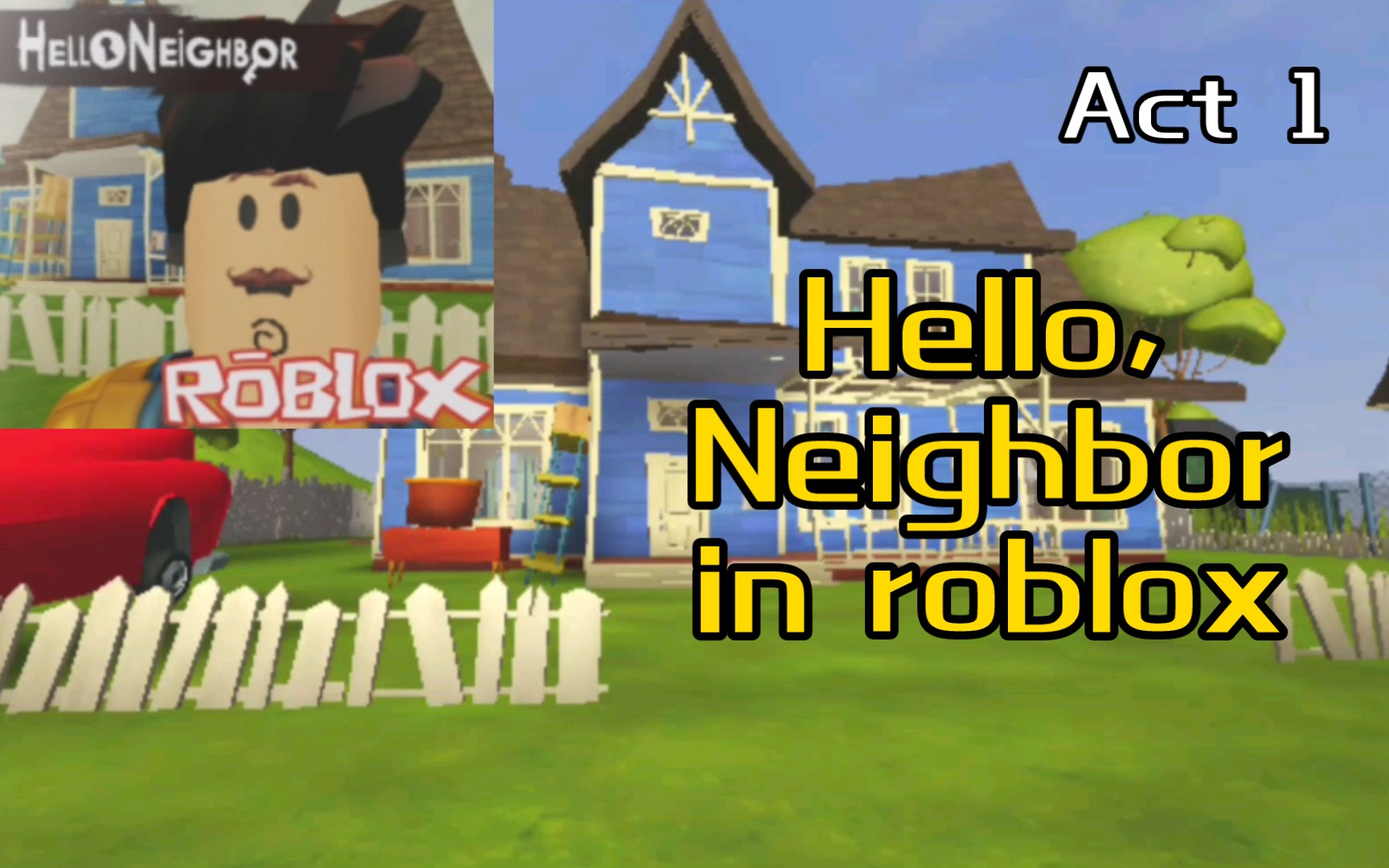 [图]【roblox游戏】Hello Neighbor full game NEW UPDATE:Act 1