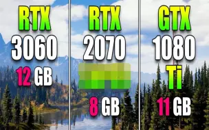 Descargar video: GTX 1080Ti vs RTX 2070 vs RTX 3060 12G  显卡对比（1080P分辨率测试，CPU为R7 5800X） 1080P视频