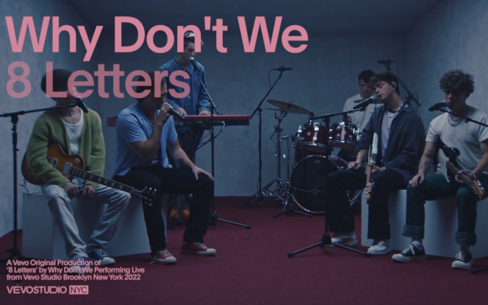 [图]【晚安大放送】【VEVO】Why Don’t We-8 Letters (Live performance )｜VEVO