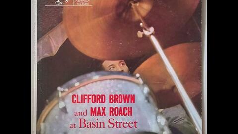 爵士名盘】Clifford Brown And Max Roach – At Basin Street_哔哩哔哩_