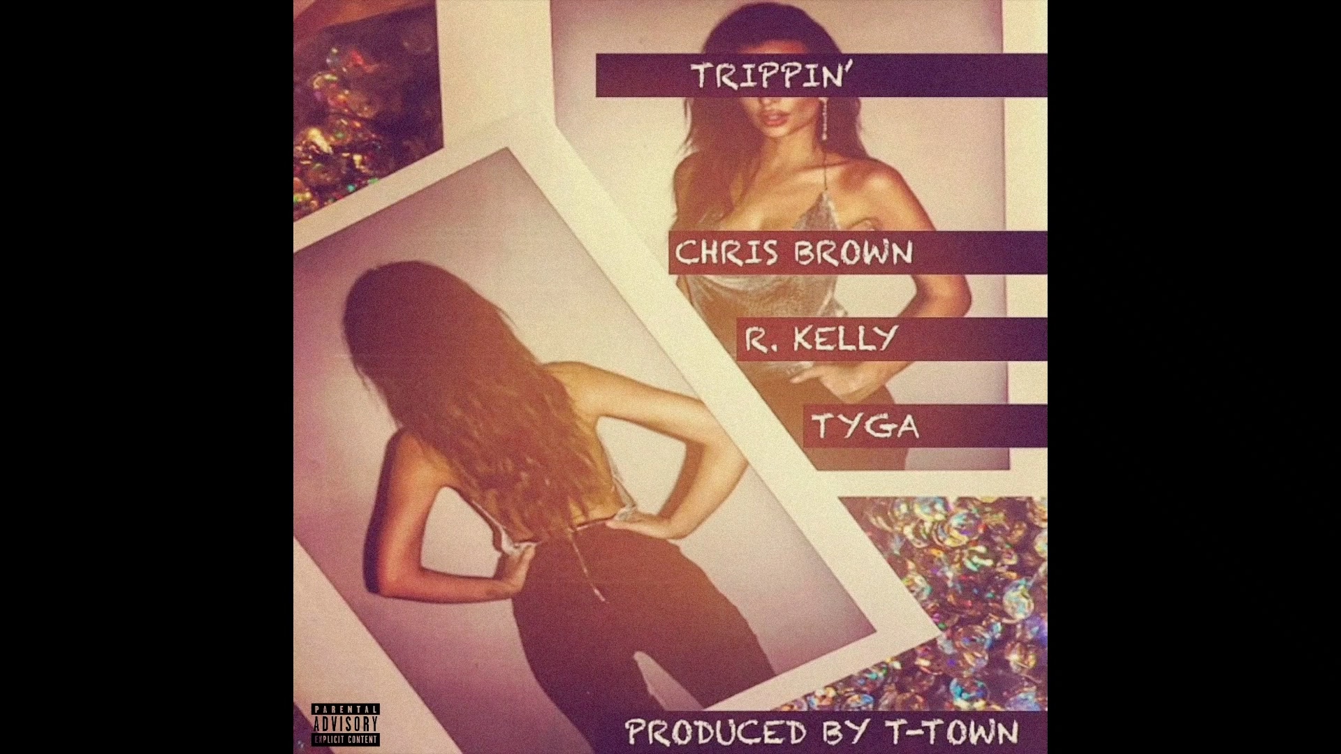 CHRIS BROWN, R KELLY & TYGA  TRIPPIN'哔哩哔哩bilibili