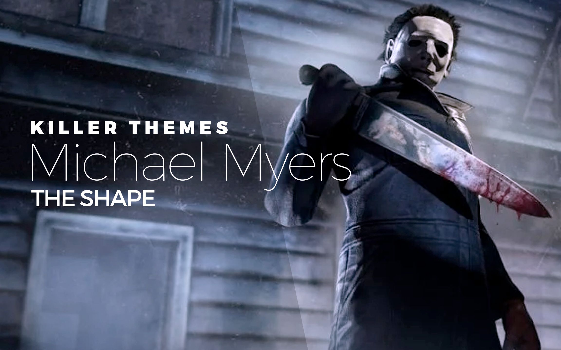 [图]黎明杀机 : 杀人鬼 追击音乐 // Michael Myers - The Shape