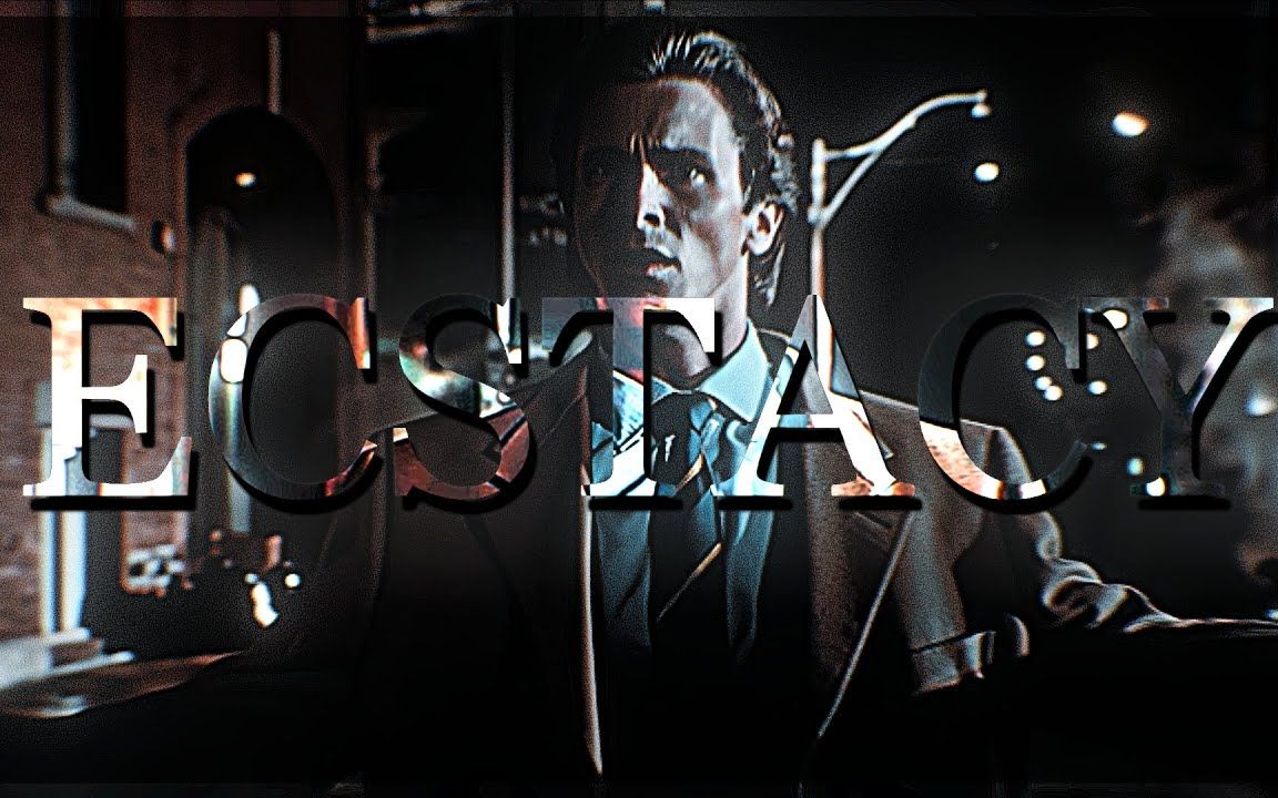 Ecstacy | Patrick Bateman | American Psycho | 4K EDIT哔哩哔哩bilibili