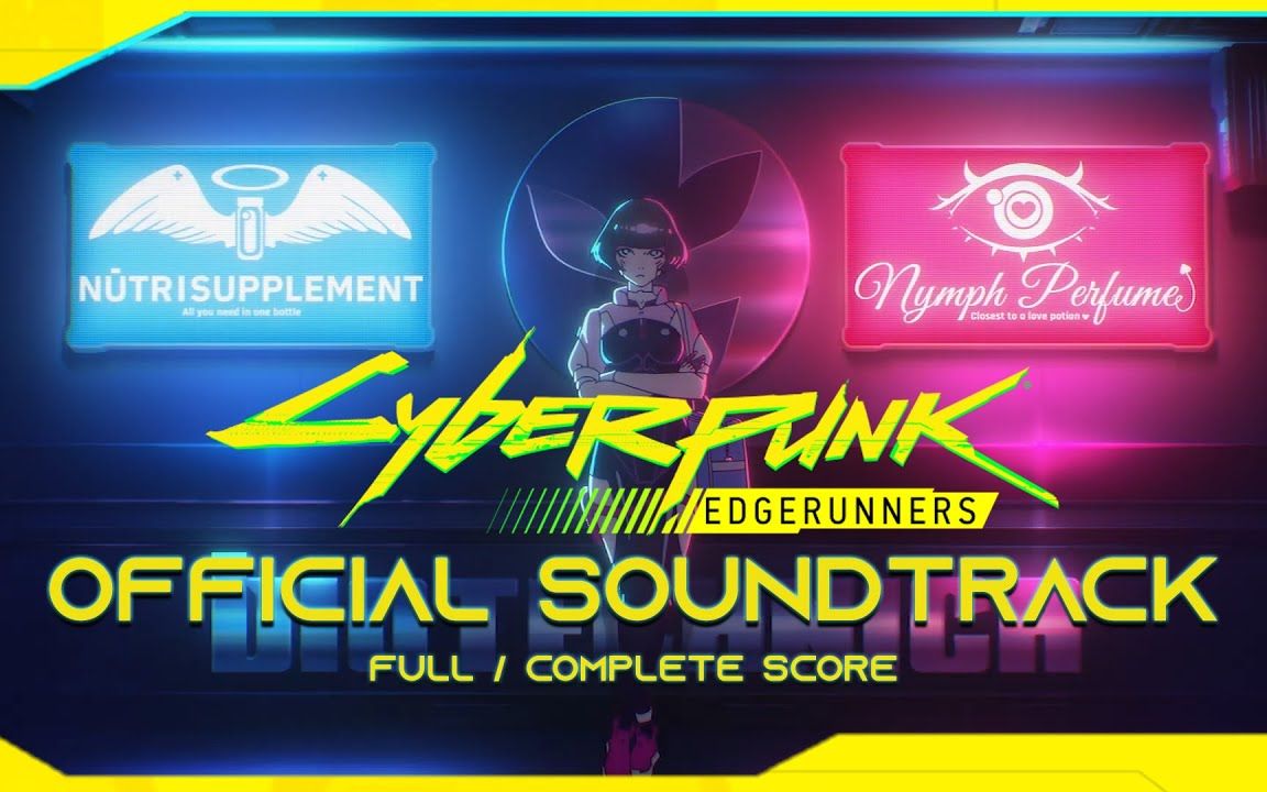 [图]Cyberpunk: EDGERUNNERS (OST) Full / Complete Official Soundtrack - Original Soun