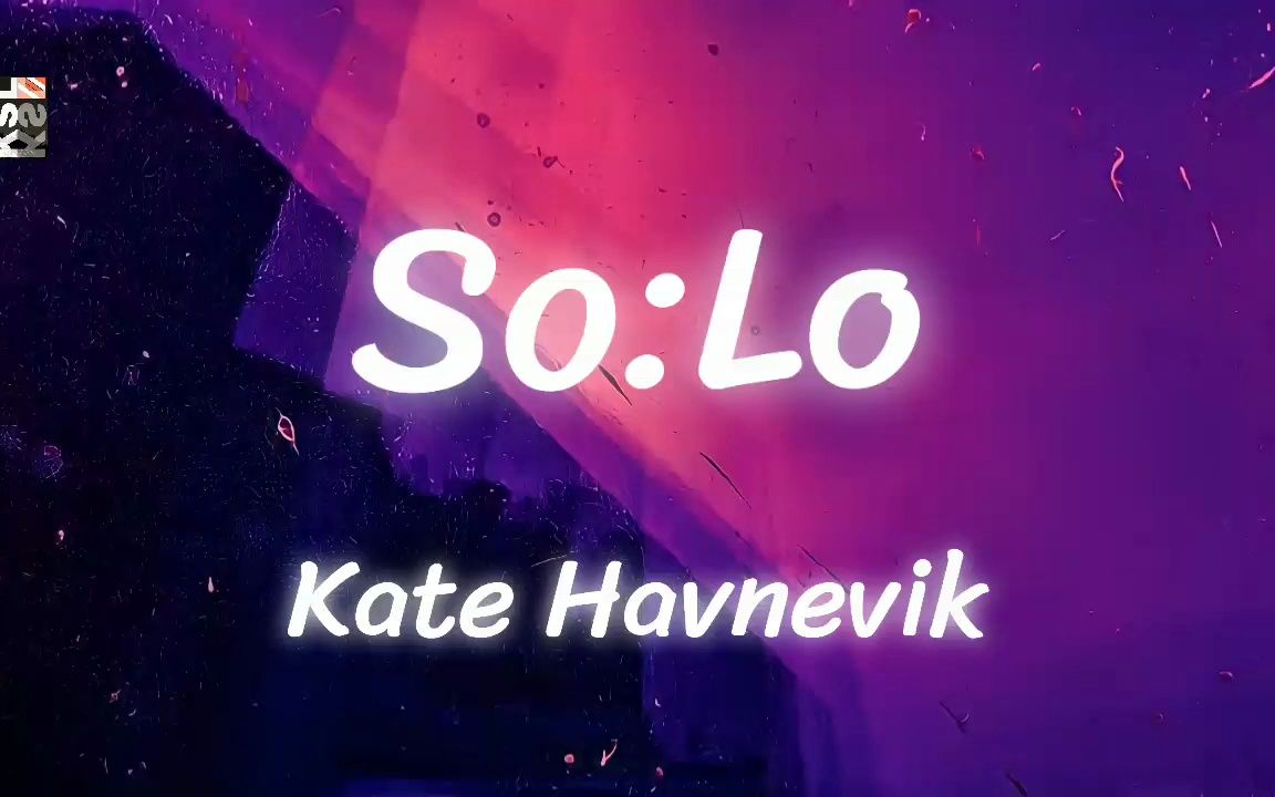 [图]Kate Havnevik - So-Lo Lyrics