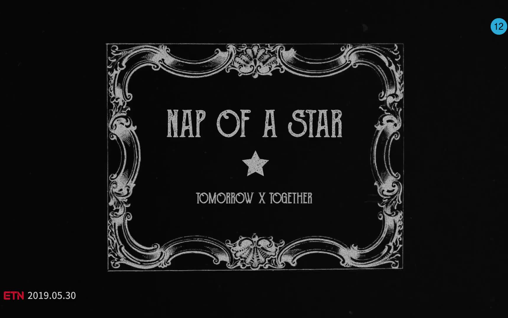 [图]Tomorrow X Together 'Nap Of A Star' MV