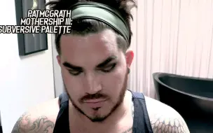 Download Video: 【Adam Lambert】20210808 当爷美妆教程第四期