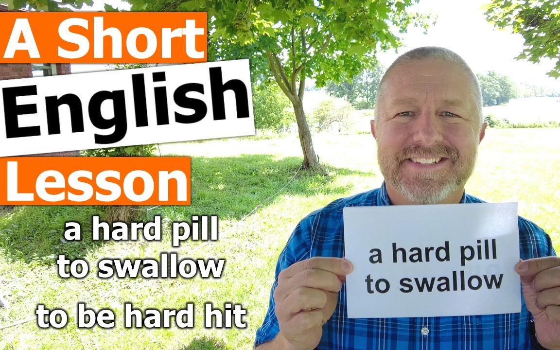 [图]英语短语 | a hard pill to swallow and to be hard hit