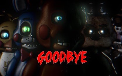 [图][SFM-FNAF] 再见Goodbye song created by Tryhardninja玩具熊的五夜后宫歌曲