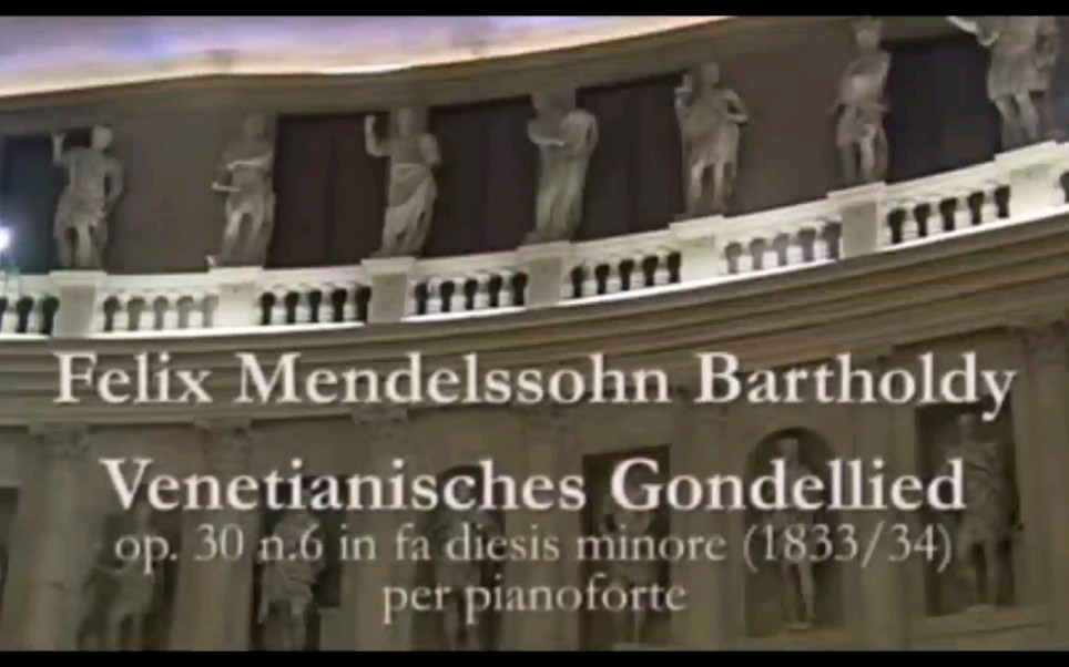 [图]【钢琴】门德尔松——威尼斯船歌(Roberto Prosseda）op. 30 no. 6 "Venetianisches Gondellied"