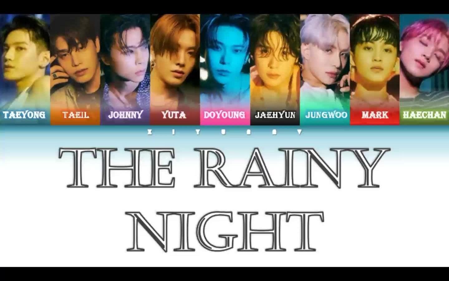 [图]【中英翻译+罗马认声】NCT 127 'The Rainy Night' (Color Coded Lyrics) 歌词