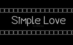 [图]【沙酱】Simple love 简单爱[独特“I”视角]