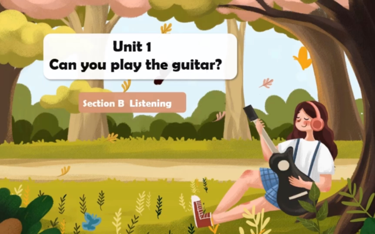 [图]初中英语七下Unit 1 Can you play the guitar ？第四课时Section B（1a-1f）