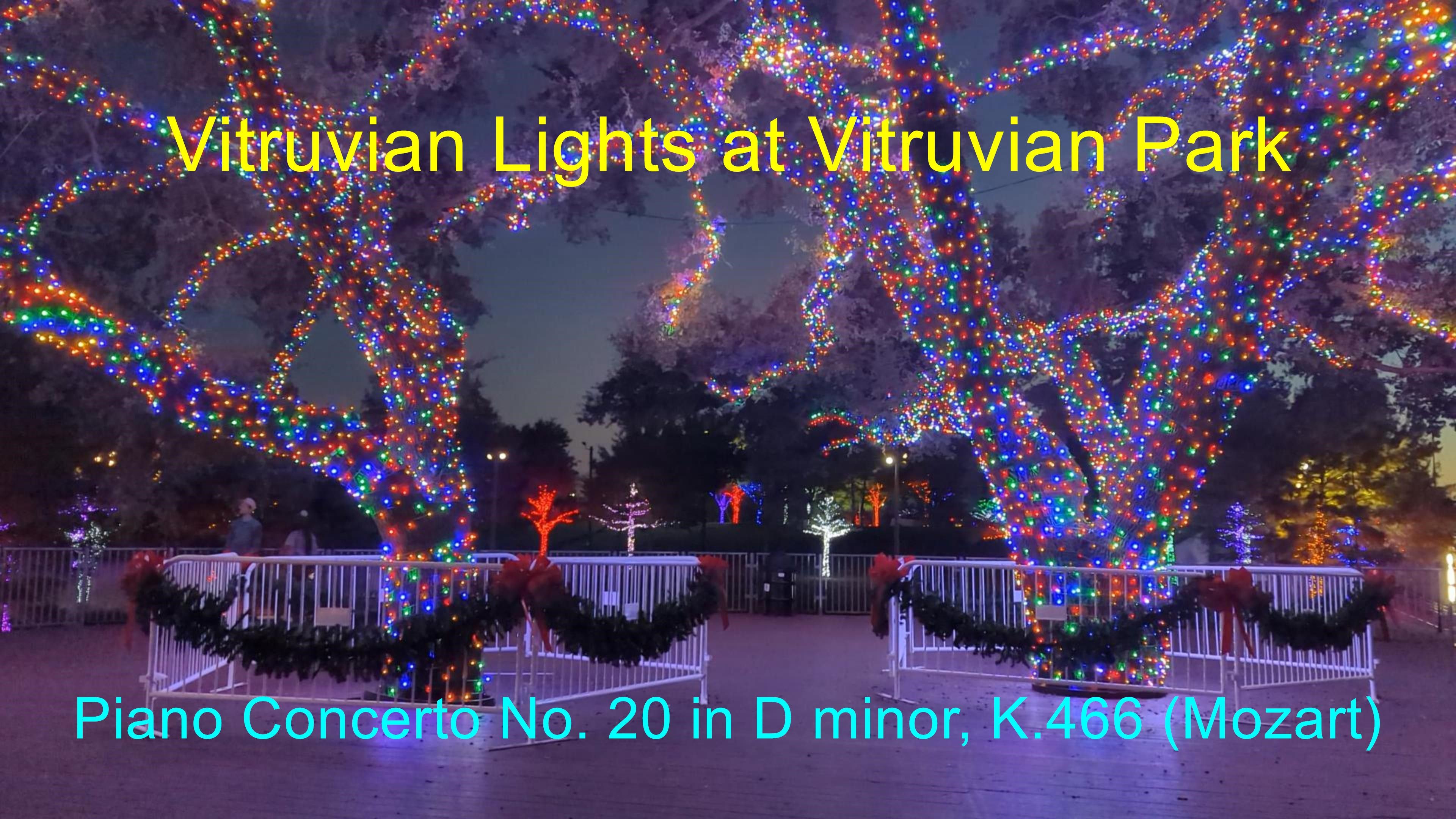 [图]Vitruvian Lights at Vitruvian Park 4K 11/21/2023 (D 小调第 20 号钢琴协奏曲 K.466, (莫扎特))