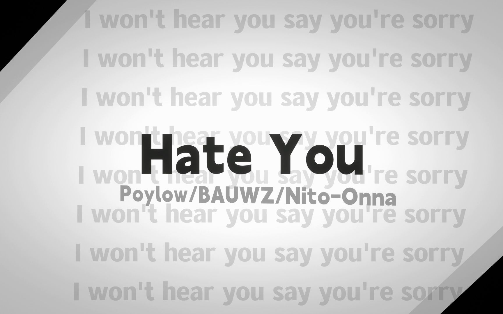 Hate You【黑白MEME背景】哔哩哔哩bilibili