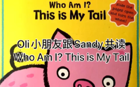 [图]英文绘本还可以这样共读哦！Who Am I? This is My Tail (Go, Baby)边磨耳朵边学练句型