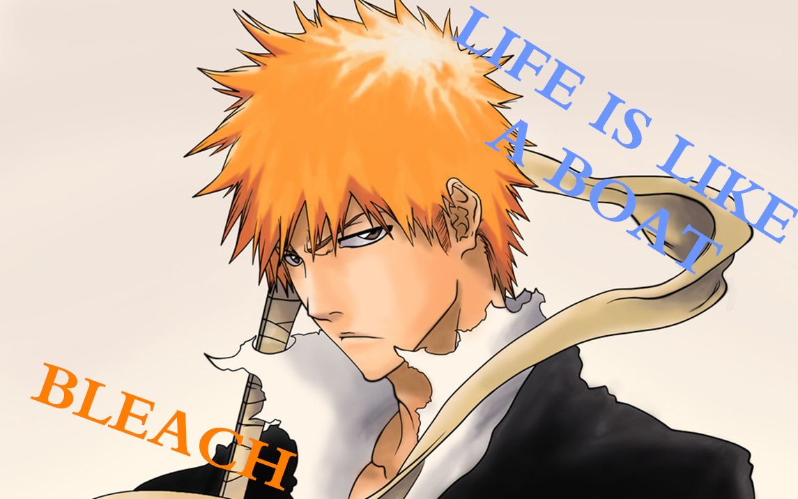 [图]通过动漫忆青春---《BLEACH》ED01【Life Is Like A Boat】