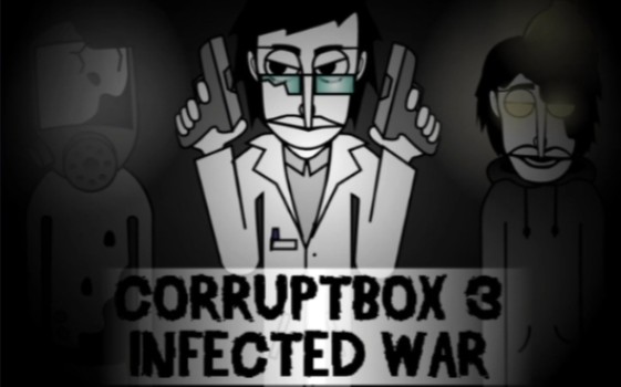 [图][incredibox] Corruptbox 3 V1.1混音《最终一战》