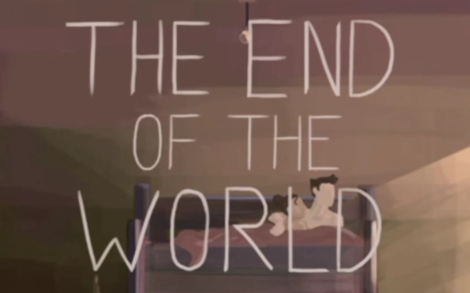 [图]【四赐方竹】世界的尽头（THE END OF THE WORLD）剧场