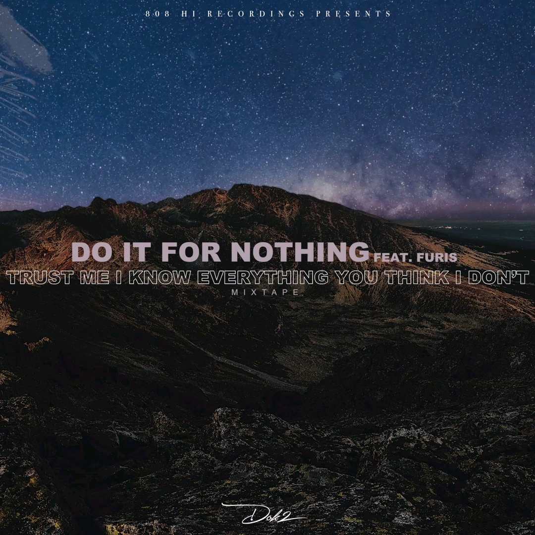 [图]DOK2 - Do It 4 Nothing Feat. Furis (Official Audio)