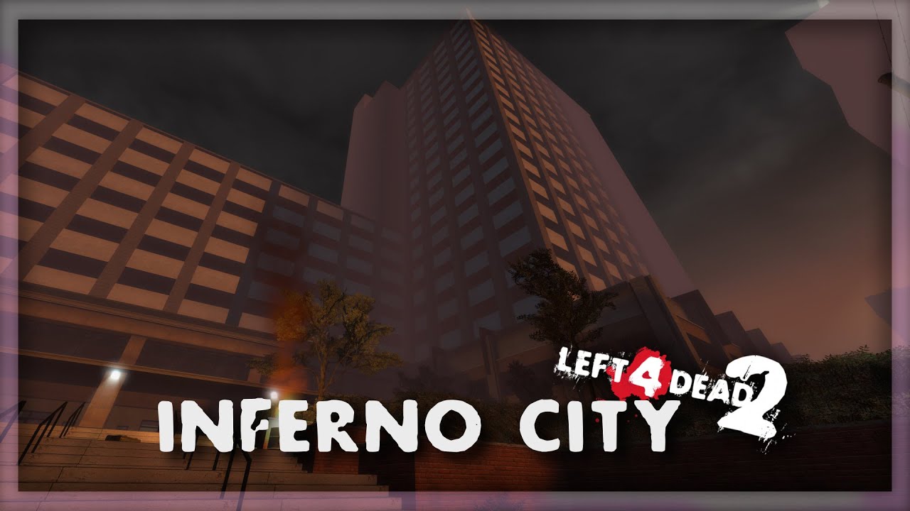 [图]L4D2 - Inferno City (Campaign) - Teaser