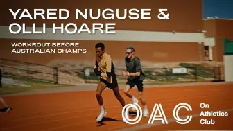 Télécharger la video: 【昂跑】OAC训练：Yared Nuguse，Olli Hoare 800-600-2x300m，在澳大利亚国家锦标赛之前进行1K和200m训练。