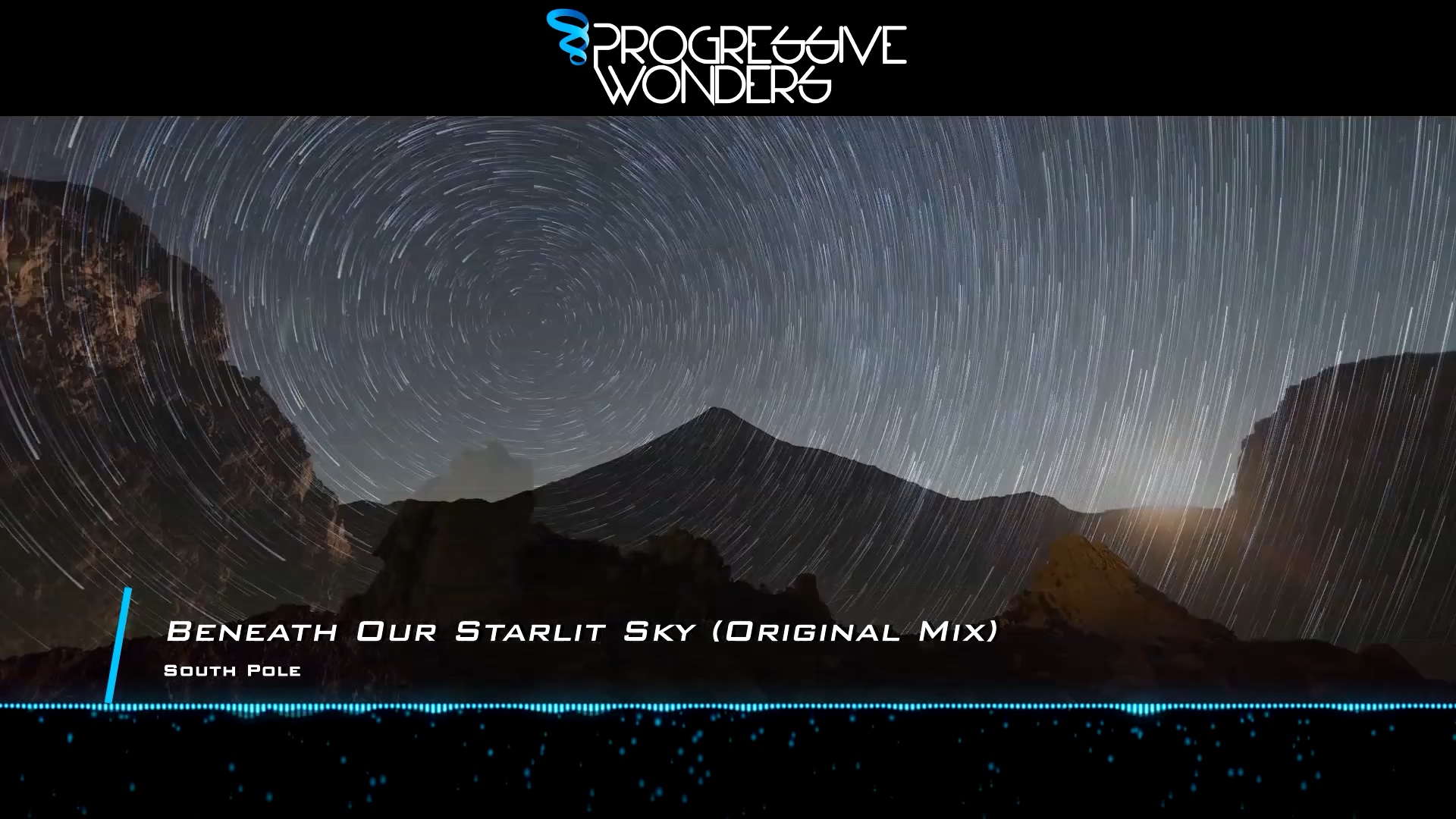 [图]South Pole - Beneath Our Starlit Sky (Original Mix) [Music Video]