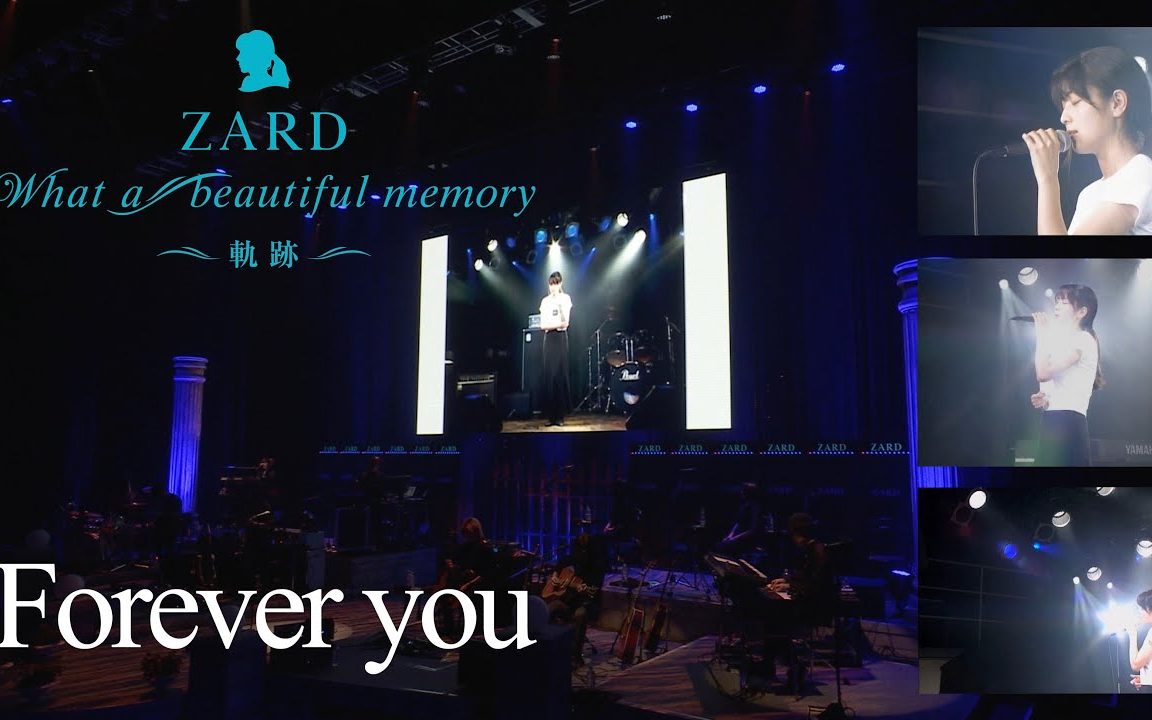 [图]【映像公開】「Forever you」（ZARD 30th Anniversary Live “What a beautiful memory 〜軌跡〜）