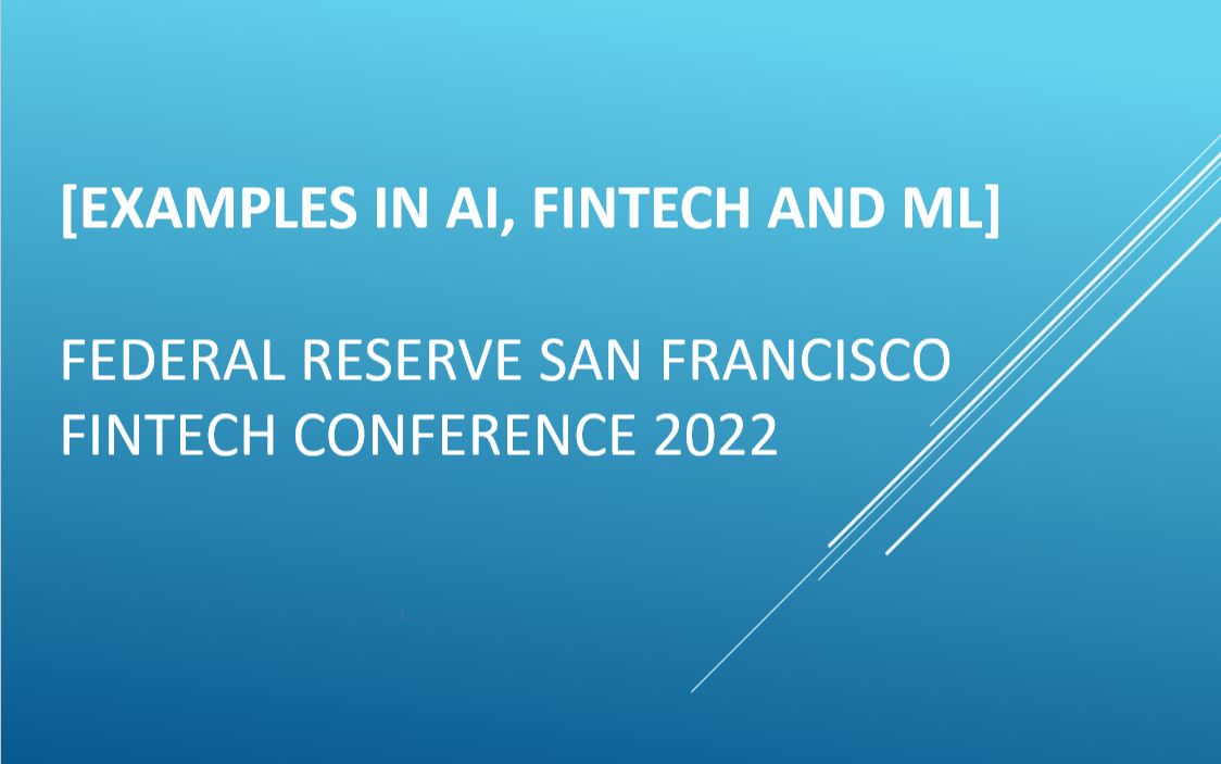 【应用实例】Federal Reserve San Francisco Fintech Conference 2022哔哩哔哩bilibili