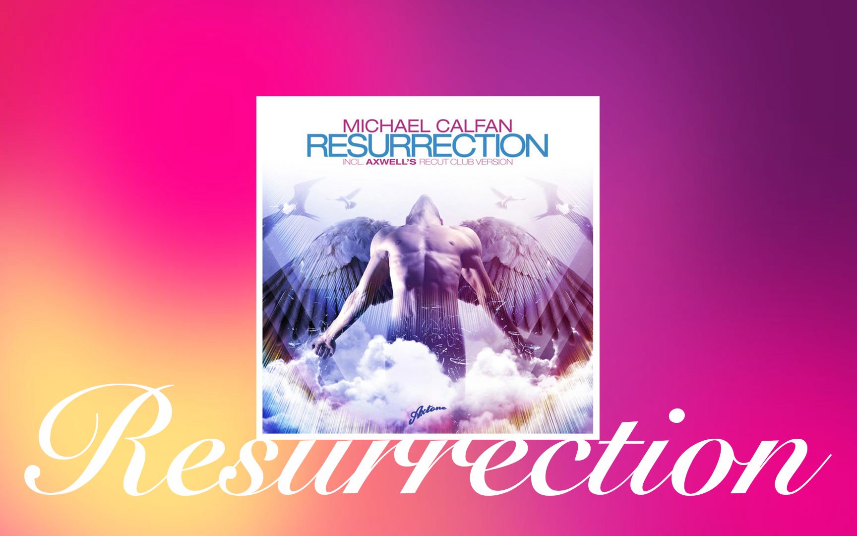 Michael Calfan - Resurrection (Axwell's Recut Club Version)-哔哩哔哩