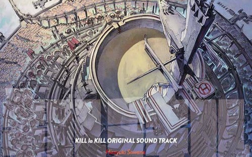 [图]【斩服少女（双斩少女/Kill La Kill）】《KILL la KILL ORIGINAL SOUND TRACK》