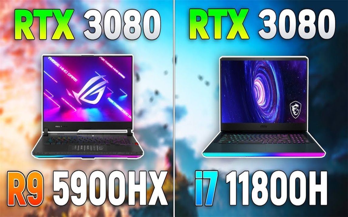 R9 5900HX vs i711800H 笔记本CPU对比(1080P分辨率测试,显卡为移动端RTX 3080) 1080P 60帧视频哔哩哔哩bilibili