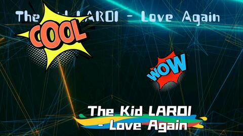 The Kid Laroi - Love Again Lyrics