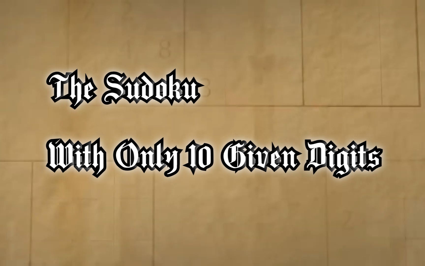 【搬运】【变形数独】只有十个已知数 The Sudoku With Only 10 Given Digits单机游戏热门视频