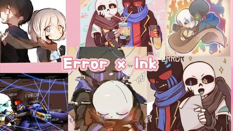 Error x Ink 我最爱的CP！_哔哩哔哩_bilibili