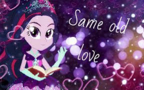 [图]Same old love (PMV)[中英字幕]