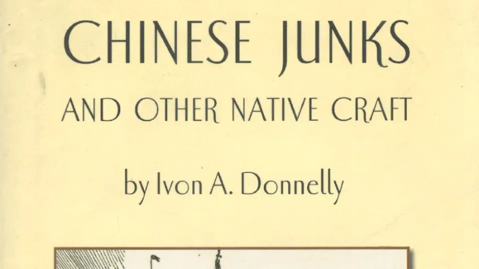 唐纳利,中式帆船与各地方船型,英文版,Chinese Junks and Other Native 